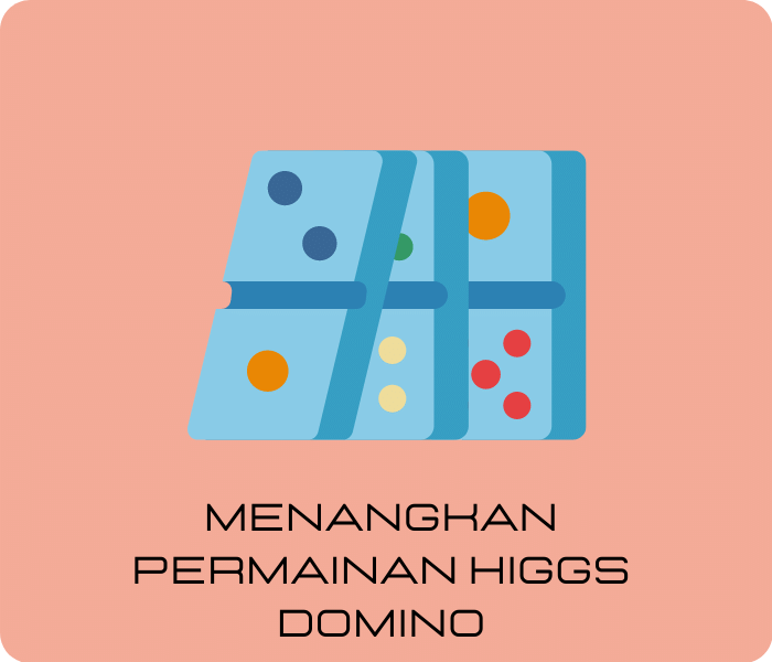 Menangkan Permainan Higgs Domino