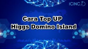 Cara Top UP Higgs Domino Island