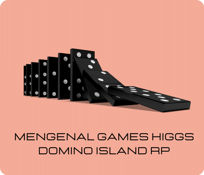 Higgs Domino RP Versi Lama dan Terbaru
