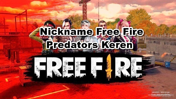 Nickname Free Fire Predators Keren