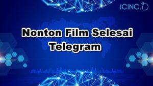 Nonton Film Selesai Telegram